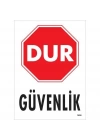 Dur Güvenlik Siyah Kırmızı Uyarı Levhası 25x35 KOD:1600