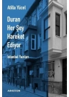 Duran Her Şey Hareket Ediyor