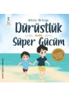 Dürüstlük Benim Süper Gücüm