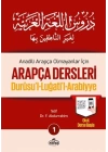Durusul Lüğatil Arabiyye - Anadili Arapça Olmayanlar İçin Arapça Dersleri 1