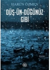 Düş-Ün-Düğünüz Gibi