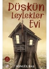 Düşkün Leylekler Evi