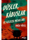 Düşler, Kâbuslar ve Gelecek Masallar