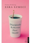 Düştüğünde Kalkarsan Hayat Güzeldir