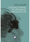 Düşünce Yapımız ve Demokrasi Üzerine Notlar
