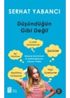 Düşündüğün Gibi Değil