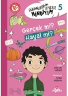 Düşünüyorum Öyleyse Hindiyim 5 - Gerçek mi? Hayal mi?