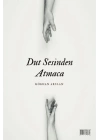 Dut Sesinden Atmaca