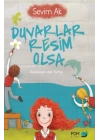 Duvarlar Resim Olsa