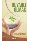 Duyarlı Olmak