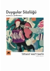 Duygular Sözlüğü Acımadan Zevklenmeye