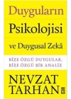 Duyguların Psikolojisi ve Duygusal Zeka