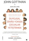 Duygusal Zekası Yüksek Çocuklar Yetiştirmek