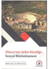 Düzce Şehir Kimliği ve Sosyal Bütünleşmesi