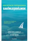 Ebeveynlik Fırtınasında Sakinleşebilmek