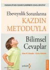 Ebeveynlik Sorunlarına Kazdin Metoduyla  Bilimsel Cevaplar