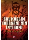 Ebu Müslim Horasani’nin İntikamı