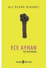 Ece Ayhan - Şiir,Tarih, İdeoloji