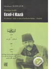 Ecel-i Kaza  İnceleme Yeni ve Eski Harflerle Metin Sözlük
