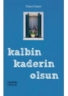 Edebiyat 83 - Kalbin Kaderin Olsun
