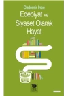 Edebiyat ve Siyaset Olarak Hayat