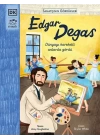 Edgar Degas - Sanatçının Gördükleri