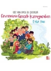 Ediz Hun Amca İle Çocuklar - Çevremizin Gerçek Koruyucuları
