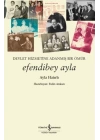 Efendibey Ayla – Devlet Hizmetine Adanmış Bir Ömür