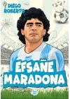 Efsane Futbolcular Efsane Maradona