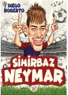 Efsane Futbolcular Sihirbaz Neymar
