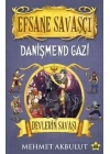 Efsane Savaşçı Danişmend Gazi - Devlerin Savaşı