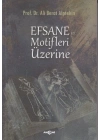 Efsane ve Motifler Üzerine