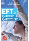 EFT ile İyileşin, İyileştirin