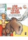 Eğer Bir Geyikçiğe Top Kek Verirsen