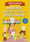 Eğitici Kartlar Annemle Sağlıklı Tarifler Deniyorum