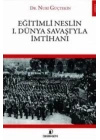 Eğitimli Neslin I. Dünya Savaşıyla İmtihanı