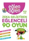 Eğlen Öğren 9-10 Yaş - Zeka Geliştiren Eğlenceli 90 Oyun