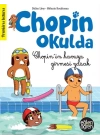 Eğlen Öğren Chopin Okulda - Chopinin Havuza Girmesi Yasak!