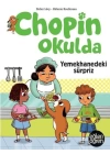 Eğlen Öğren - Chopin Okulda - Yemekhanedeki Süpriz
