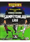 Eğlenceli Bilgi - Paylaşılamayan Kupa Dünden Bugüne Şampiyonlar Ligi