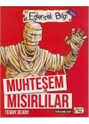 Eğlenceli Bilgi (Tarih) - Muhteşem Mısırlı