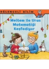 Eğlenceli Bilim - Meltem ile Uras Matematiği Keşfediyor