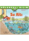 Eğlenceli Bilim - Su Altı
