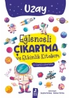 Eğlenceli Çıkartma ve Etkinlik Kitabım - Uzay