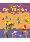 Eğlenceli Kağıt Etkinlikleri ve Origami