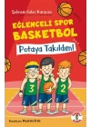 Eğlenceli Spor Basketbol – Potaya Takıldım!