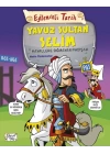 Eğlenceli Tarih - Yavuz Sultan Selim - Hayallere Sığmayan Padişah