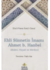 Ehli Sünnetin İmamı Ahmet b. Hanbel