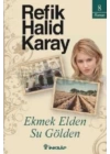 Ekmek Elden Su Gölden