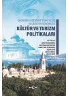 Ekonomi Ekseninde Türkiye’de Geçmişten Günümüze Kültür Ve Turizm Politikaları